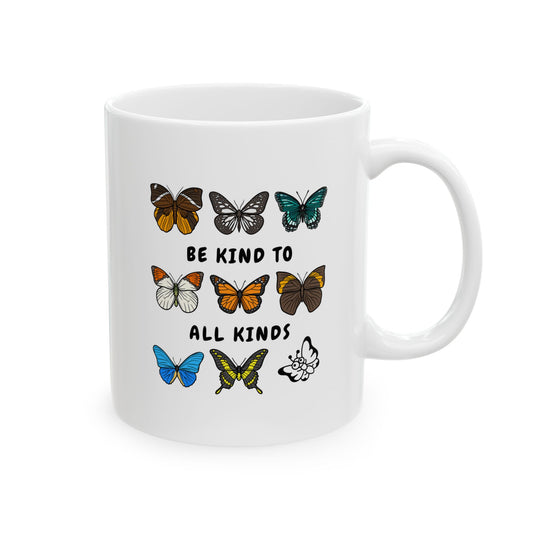 Be Kind to All Kinds – Ceramic Mug