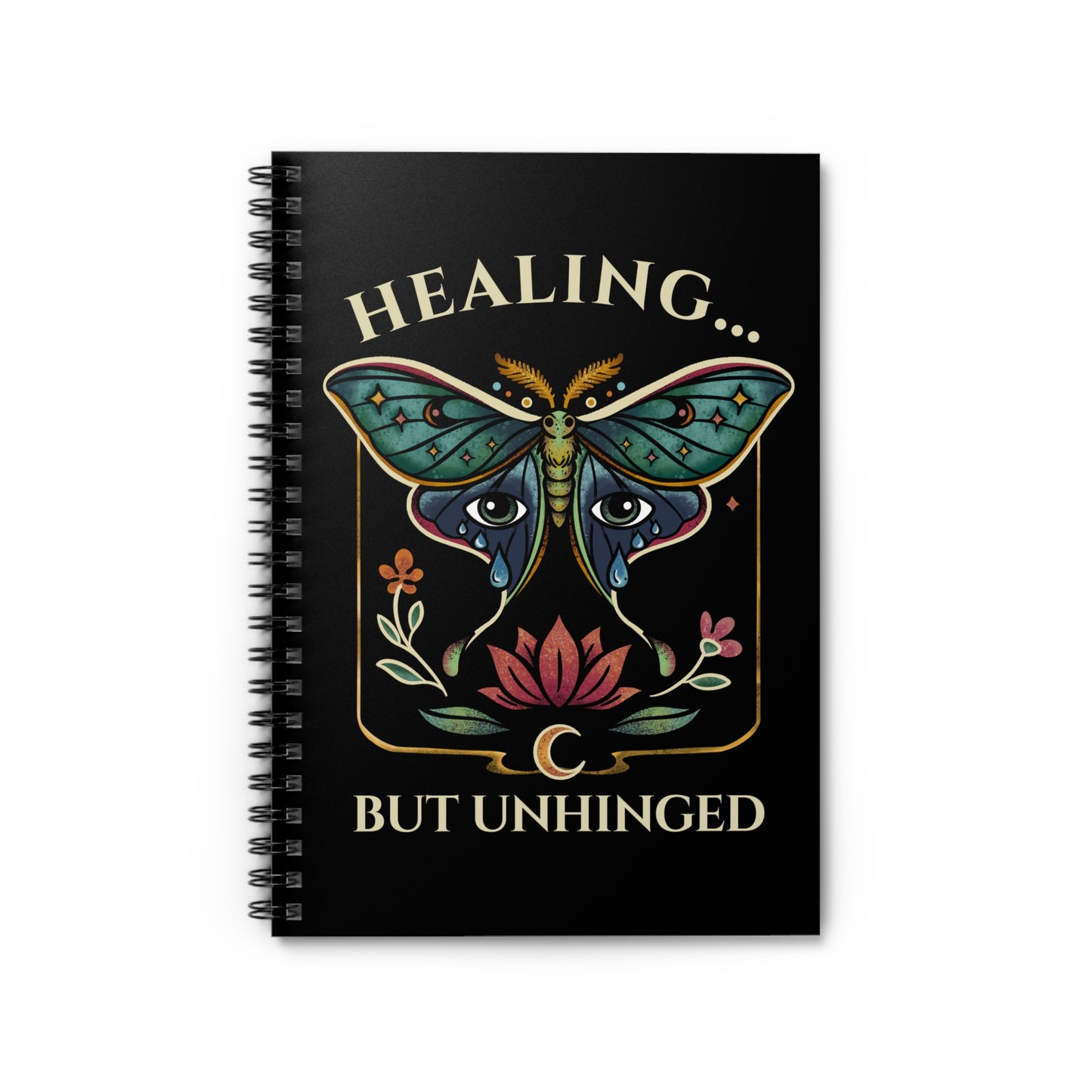 Healing But Unhinged – Spiral Notebook