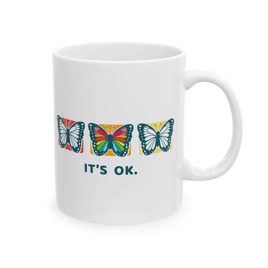 It's OK – Ceramic Mug