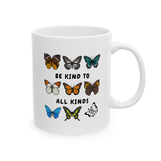 Be Kind to All Kinds – Ceramic Mug