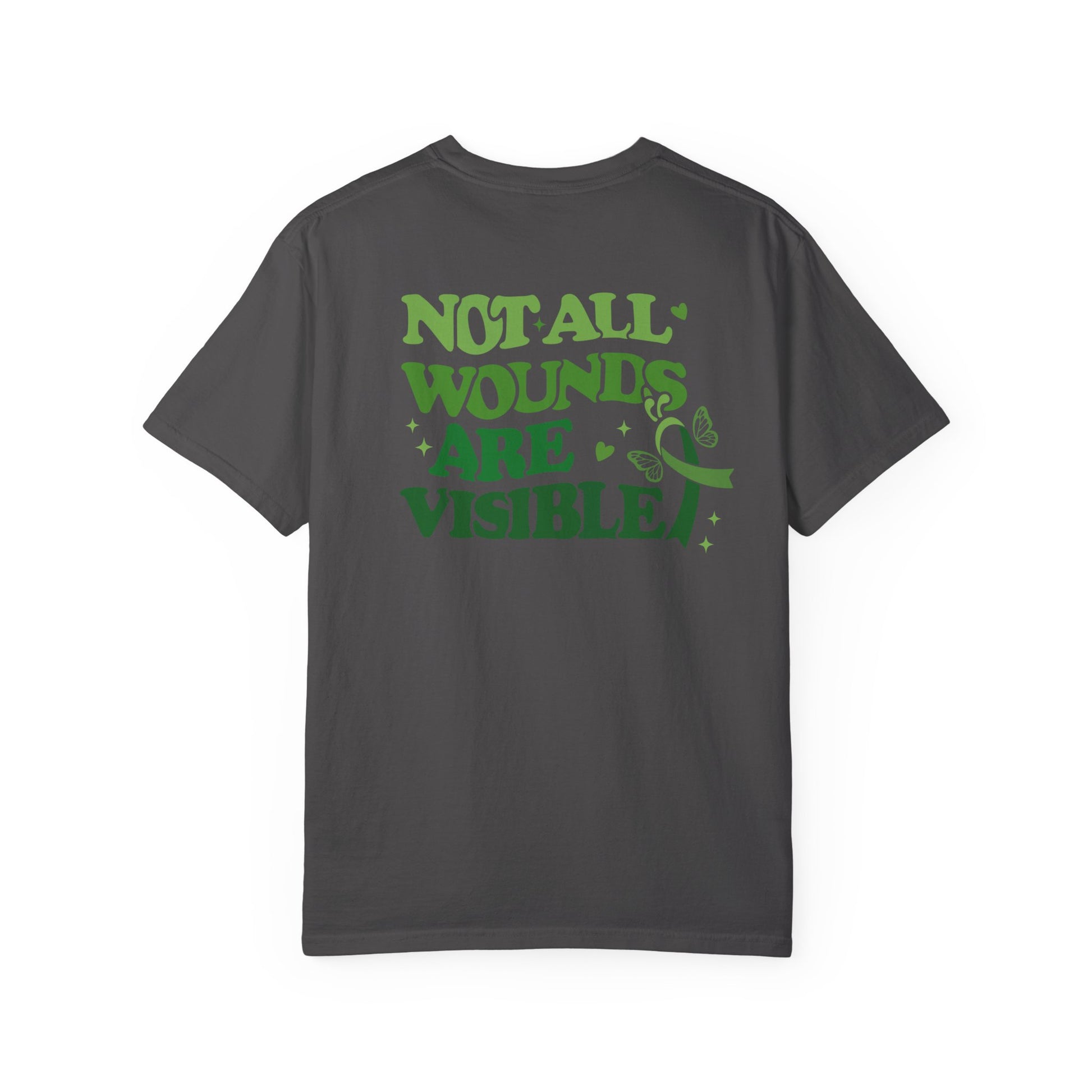 Back view of a gray mental health awareness t-shirt featuring large green text reading “Not All Wounds Are Visible” with butterfly and green ribbon artwork.