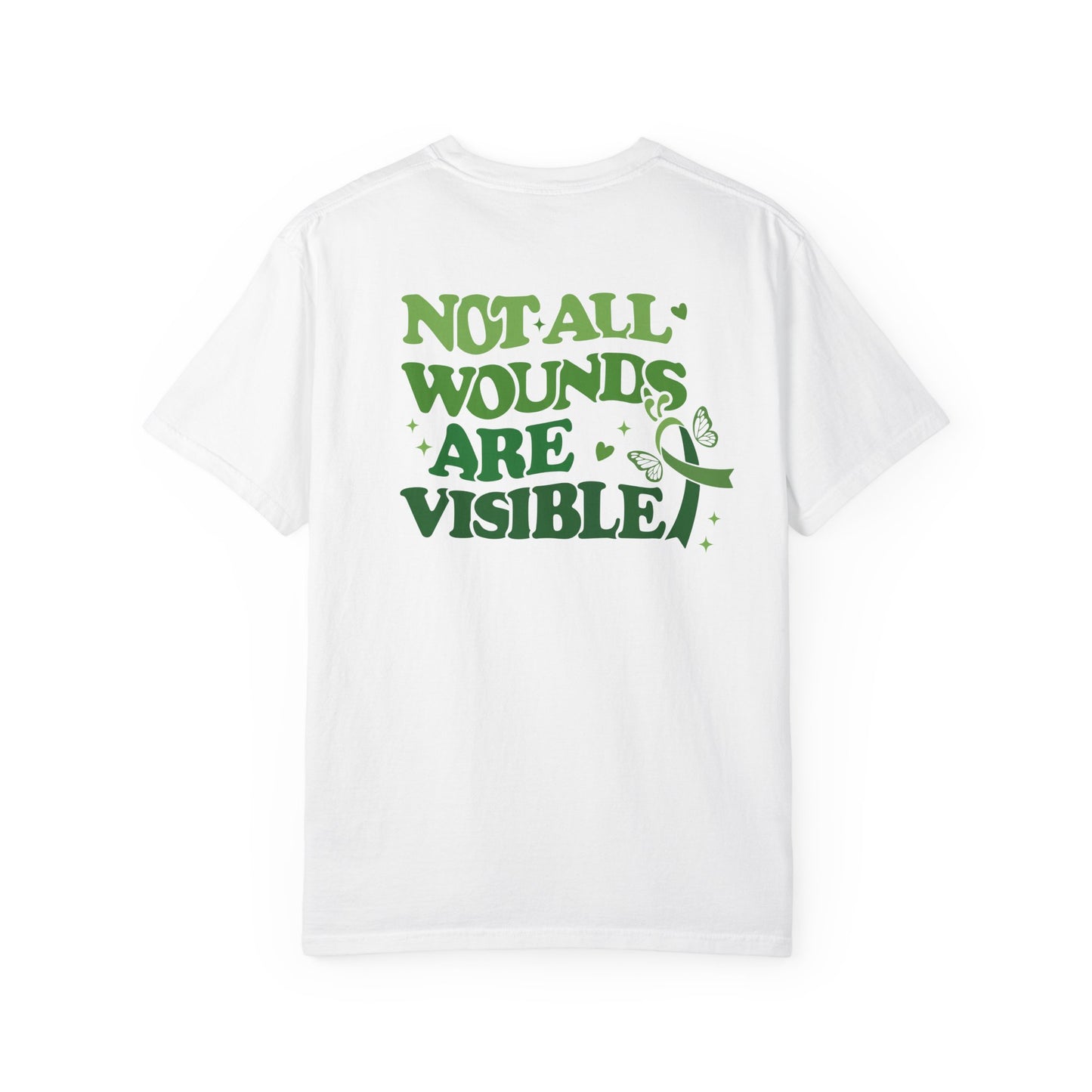 Back view of a white mental health awareness t-shirt featuring large green text reading “Not All Wounds Are Visible” with butterfly and green ribbon artwork.