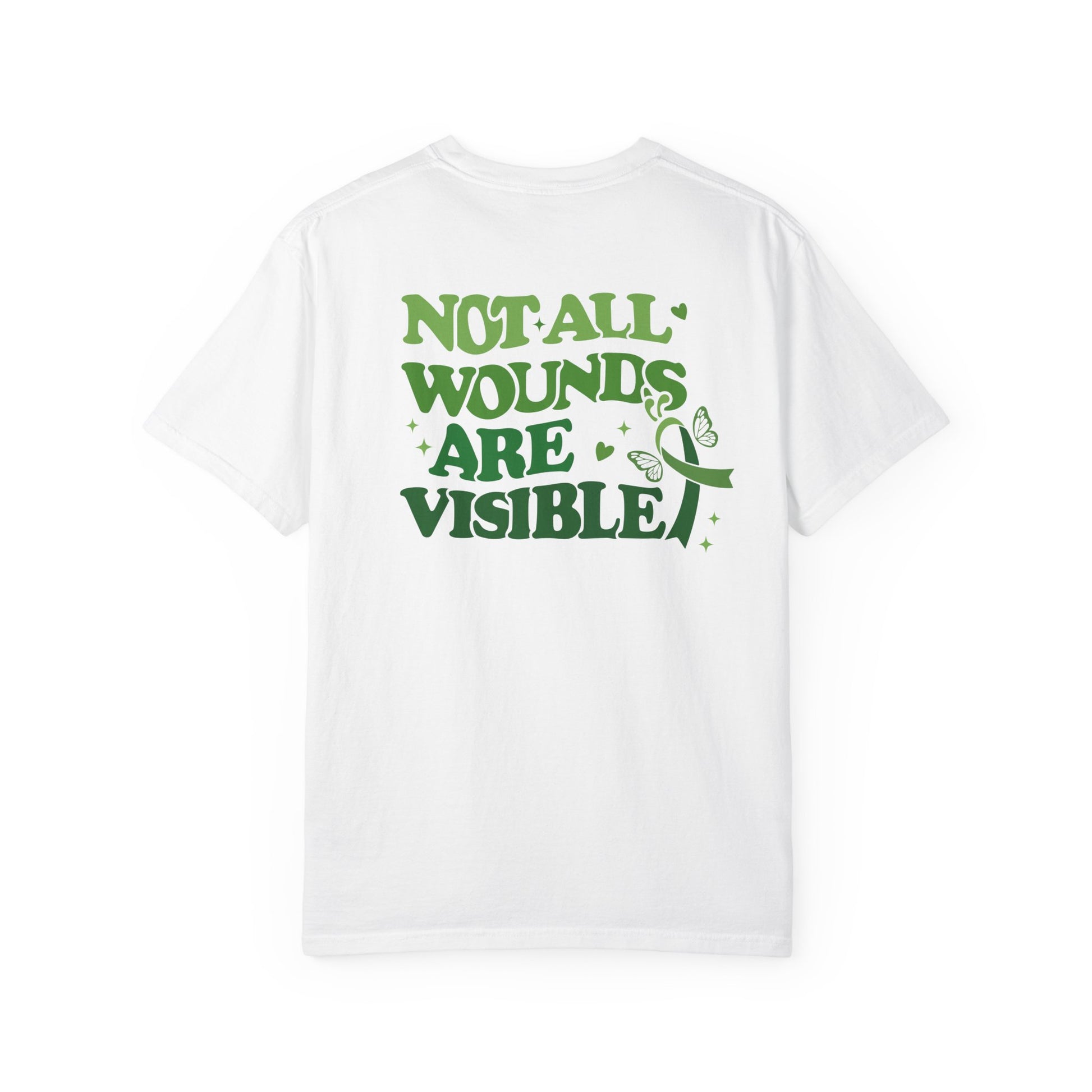 Back view of a white mental health awareness t-shirt featuring large green text reading “Not All Wounds Are Visible” with butterfly and green ribbon artwork.
