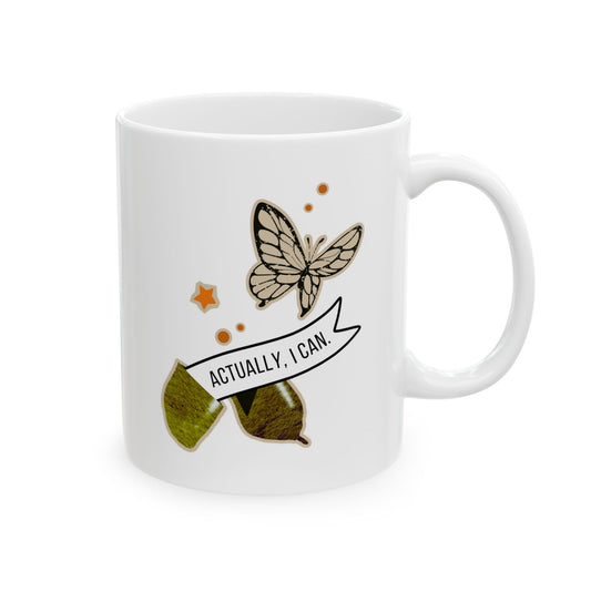 white ceramic 11oz cup with a butterfly emerging from a chrysalis and motivational message in a ribbon banner