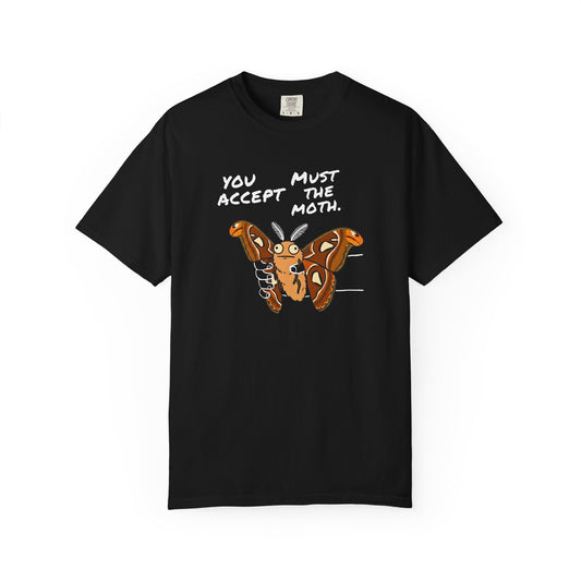 Black Atlas Moth graphic t-shirt featuring the phrase "You Must Accept The Moth" with funny internet humor design.