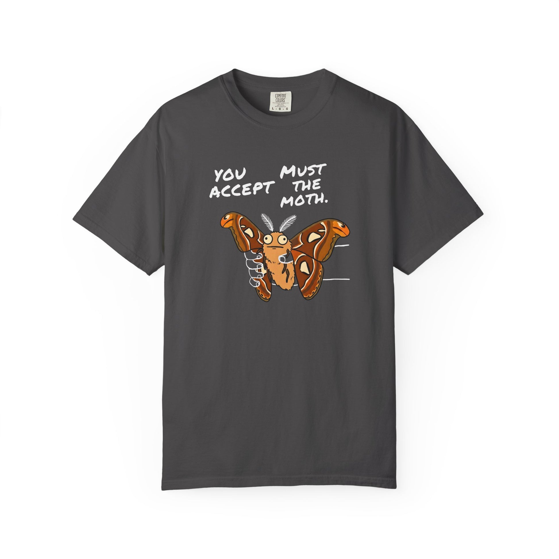 Gray Atlas Moth t-shirt with funny You Must Accept The Moth design for nature lovers and meme fans.