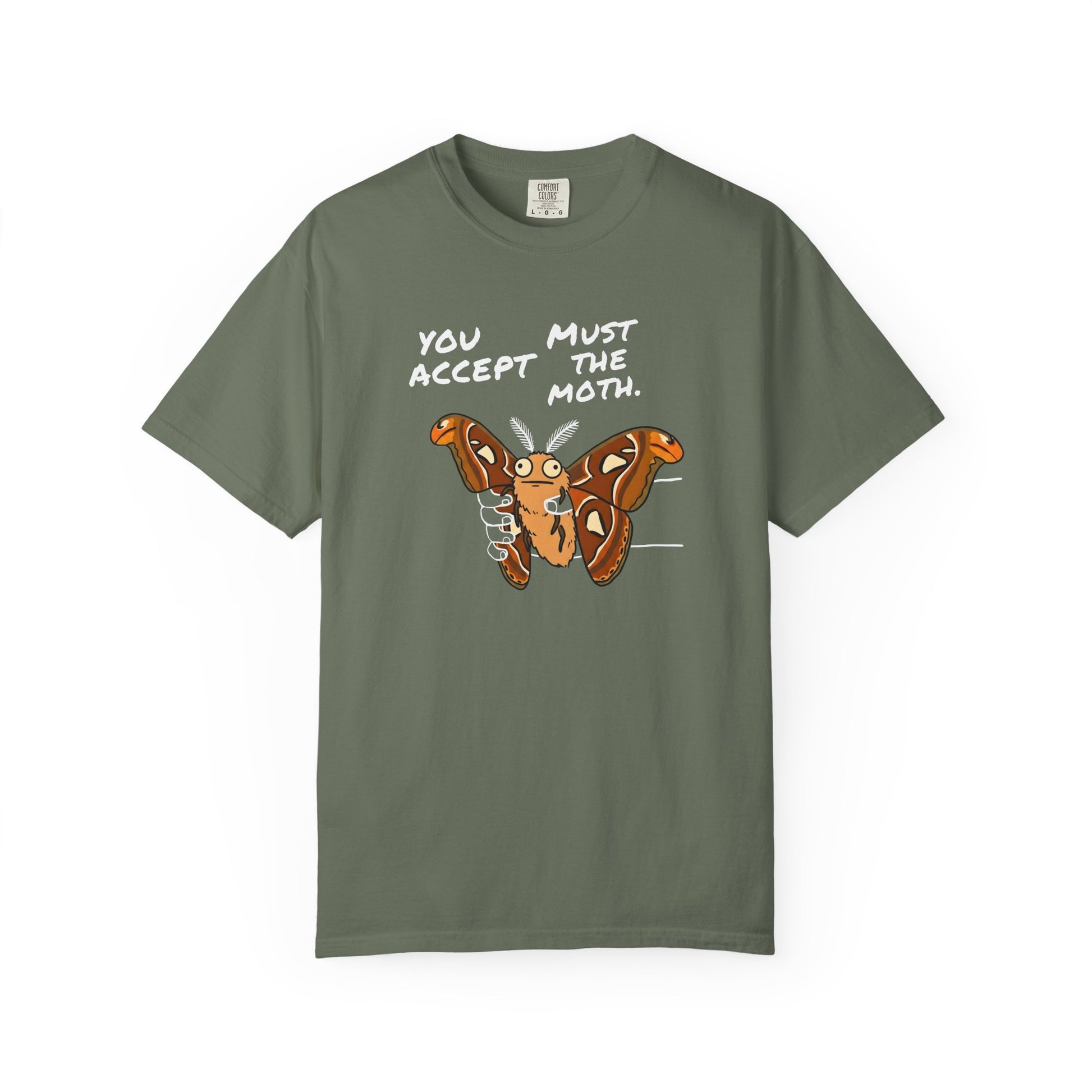 Green Atlas Moth graphic t-shirt featuring the phrase "You Must Accept The Moth" with funny internet humor design.