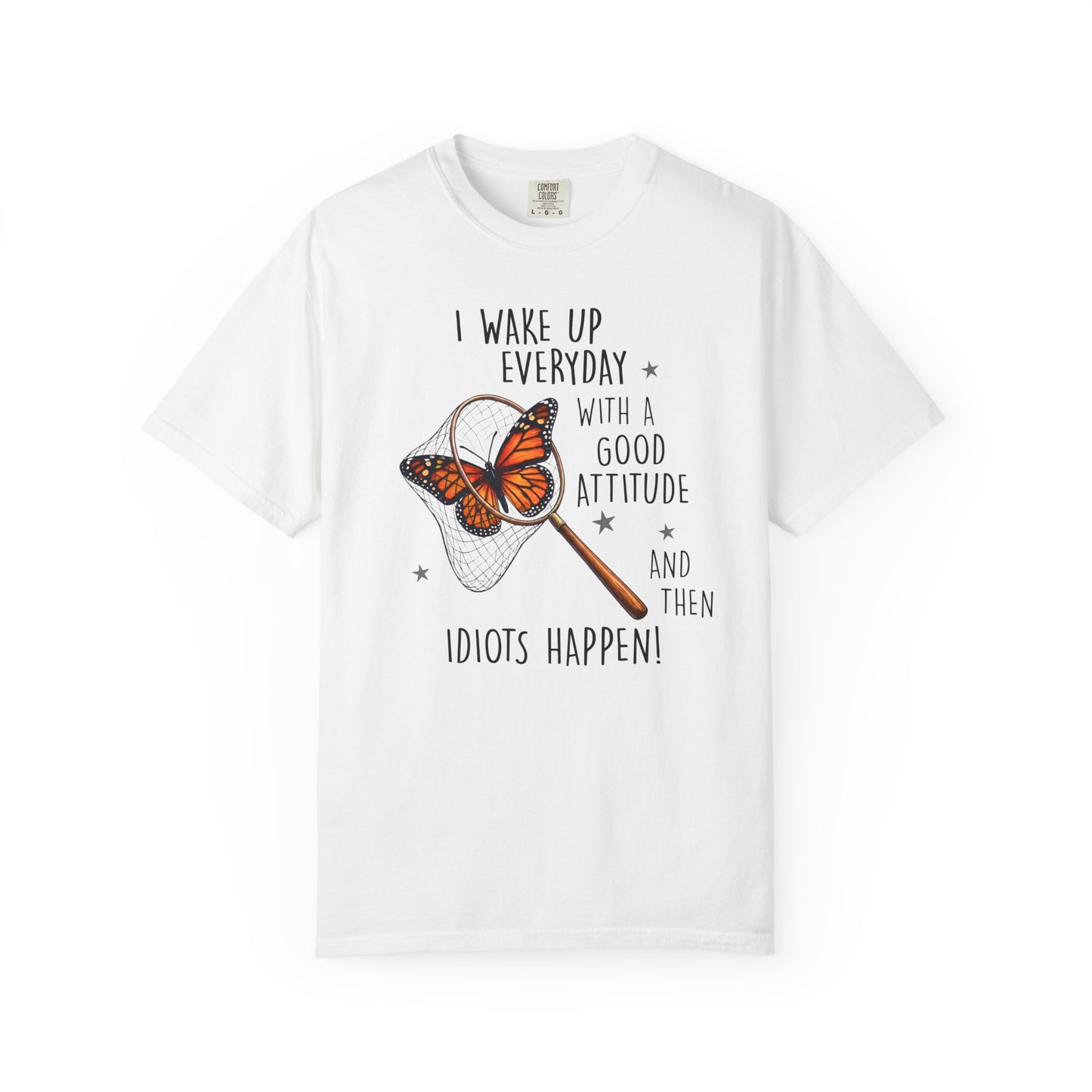 White t-shirt featuring funny butterfly quote design with butterfly in a net illustration on a white background
