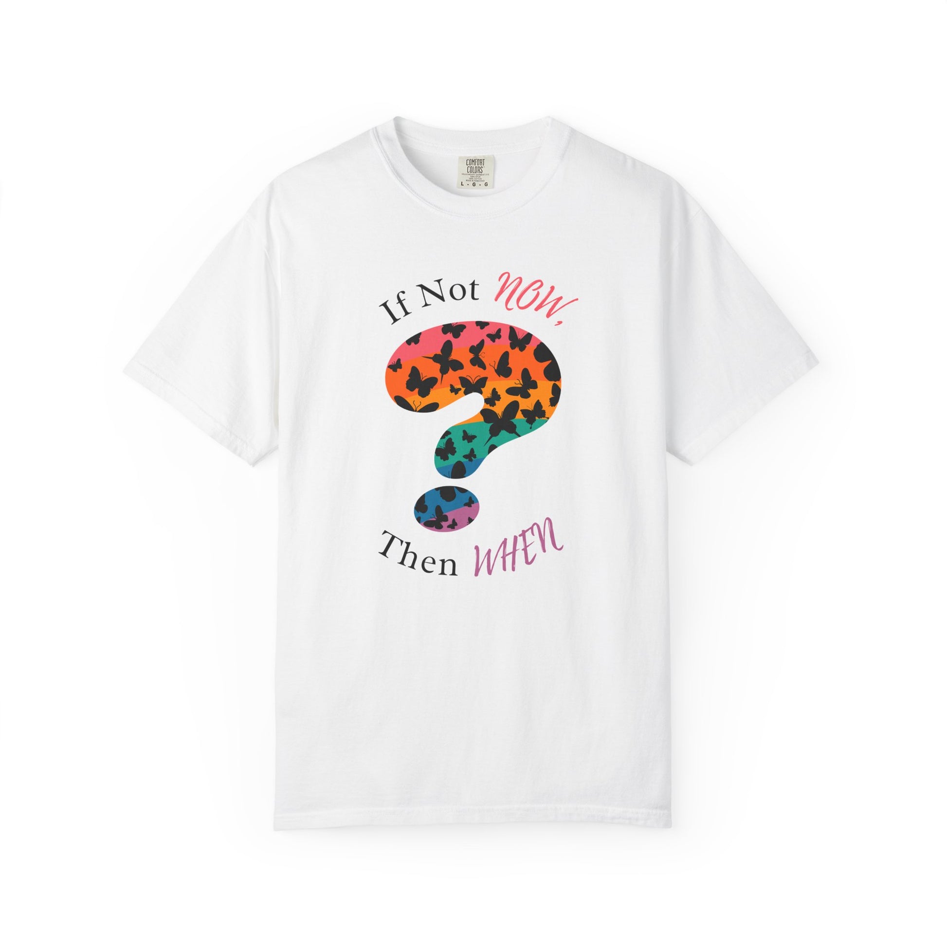 white shirt with a colorful question mark filled with  black butterfly silhouettes and uplifting quote encouraging action