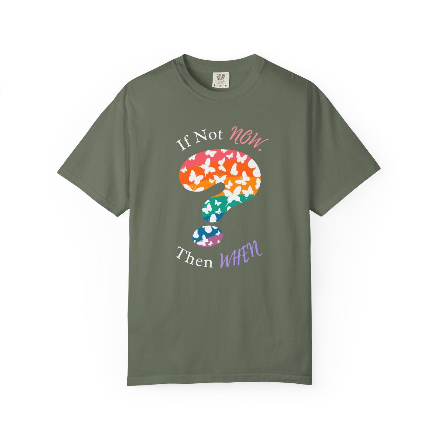 moss shrit with a colorful question mark filled with butterfly silhouettes and uplifting quote encouraging action