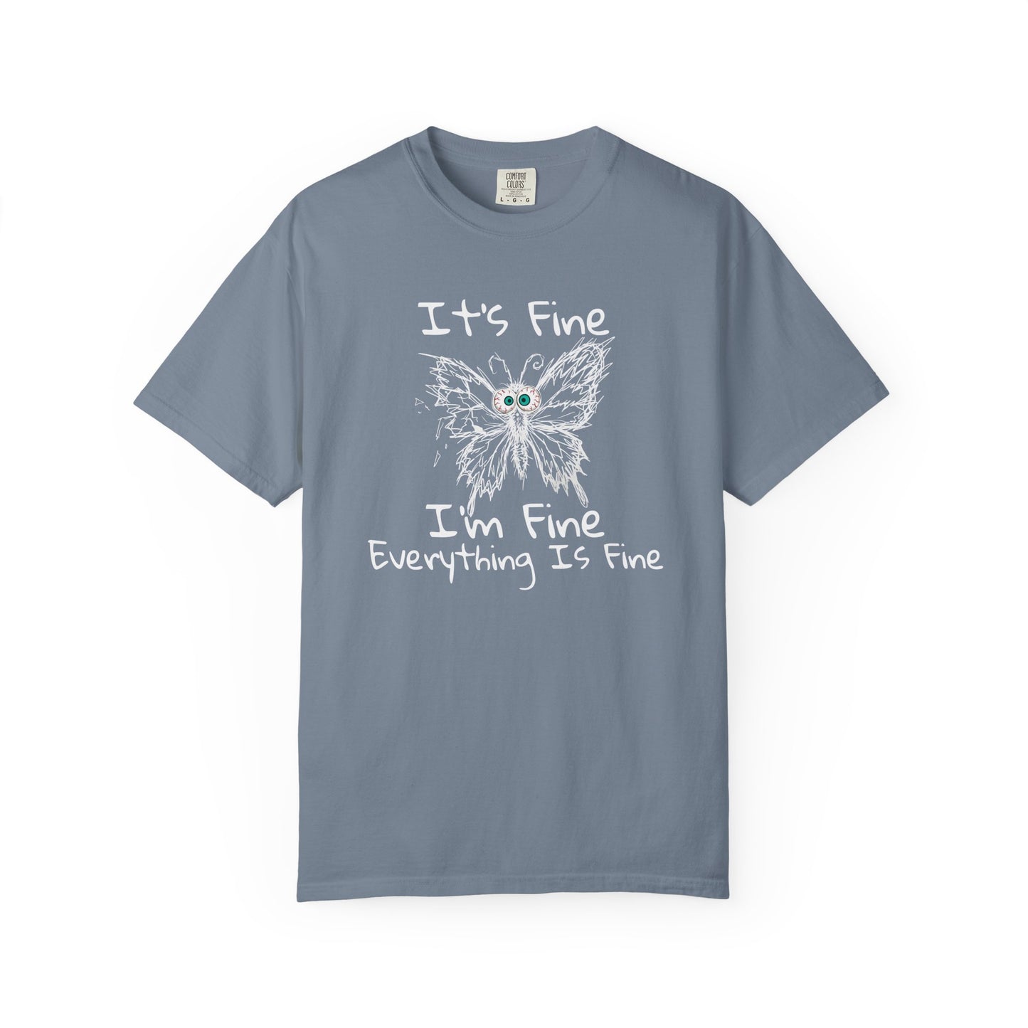 Blue butterfly anxiety humor t-shirt with It's Fine I'm Fine Everything Is Fine graphic on a white background
