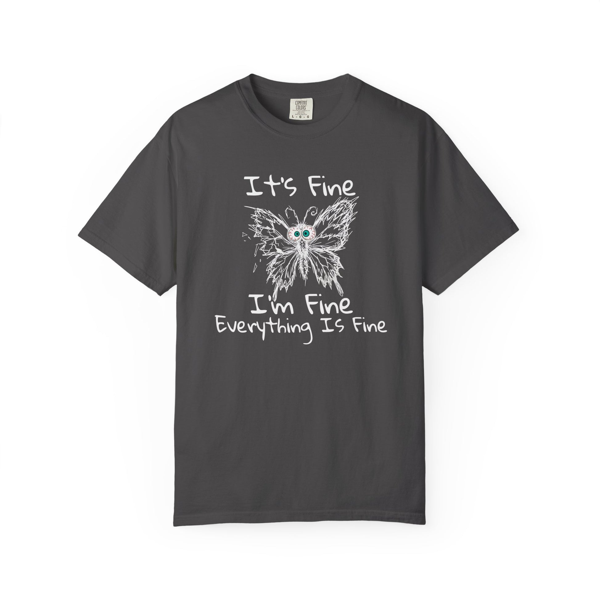 Gray funny butterfly t-shirt with It's Fine I'm Fine Everything Is Fine mental health humor design on a white background