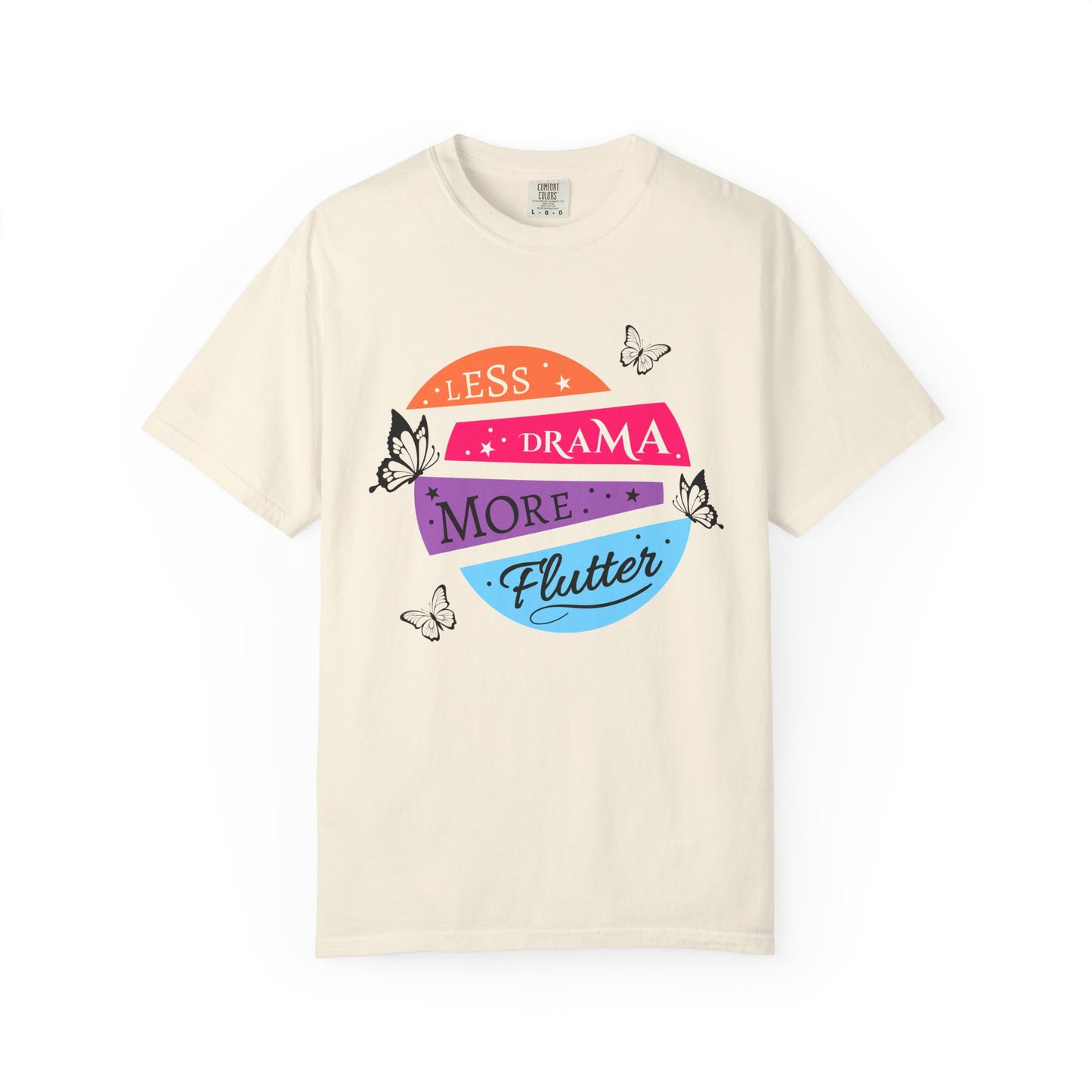 cream "less drama more flutter" butterfly t-shirt with colorful banners, motivational phrase and butterfly accents
