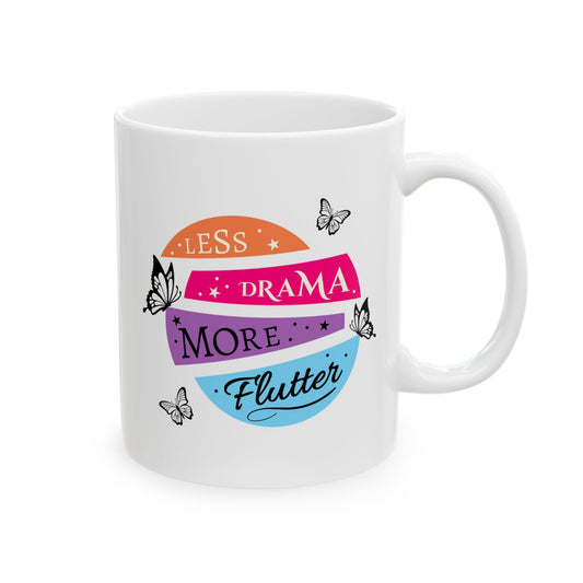 white ceramic 11oz cup with decorative butterflies and vibrant message