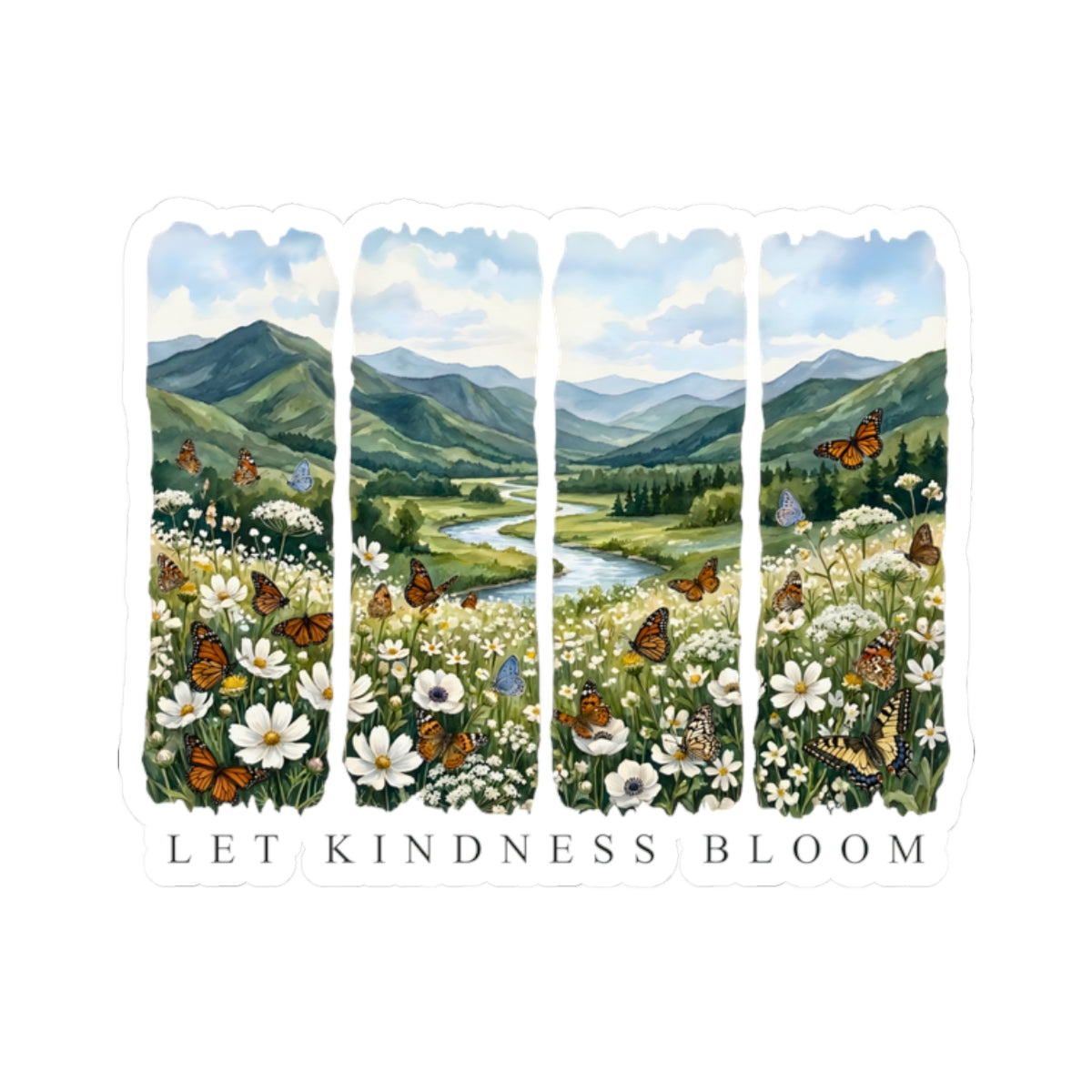 Kiss-cut sticker featuring a floral mountain landscape with butterflies and the phrase Let Kindness Bloom