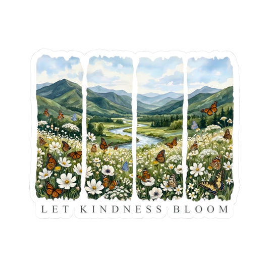 Kiss-cut sticker featuring a floral mountain landscape with butterflies and the phrase Let Kindness Bloom
