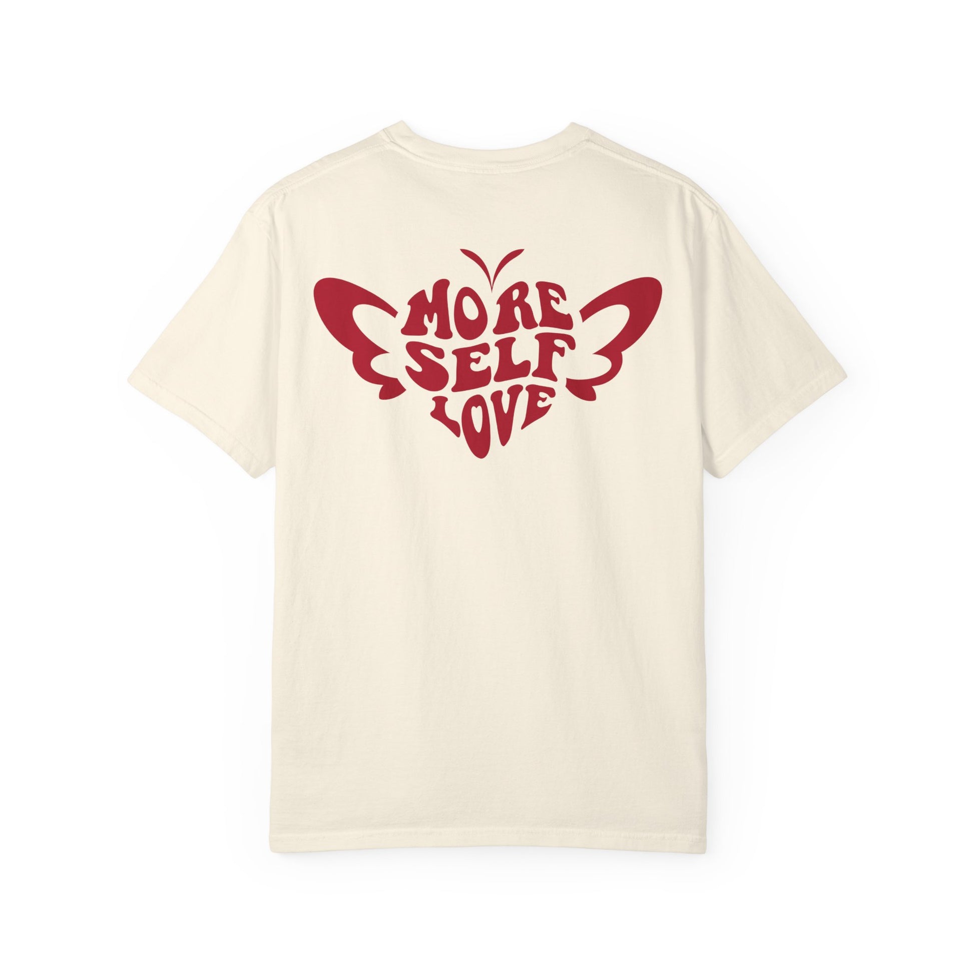 Back view of cream More Self Love mental health butterfly Valentine t-shirt on a white background