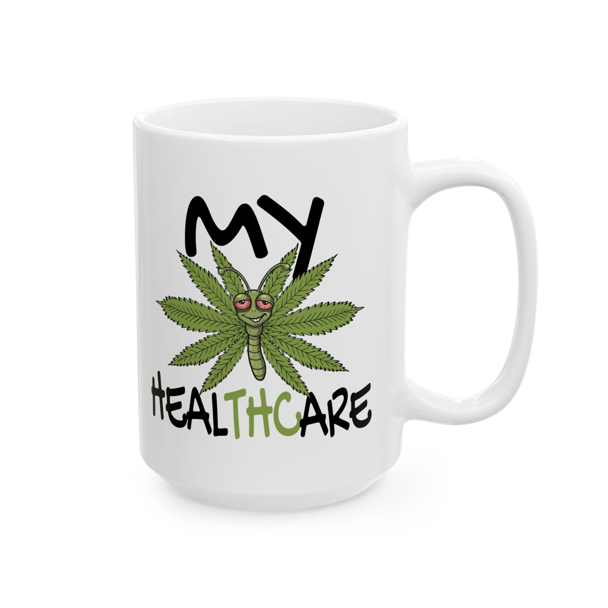 15oz white ceramic My Healthcare cannabis butterfly mug with a funny marijuana leaf graphic and THC healthcare humor design.