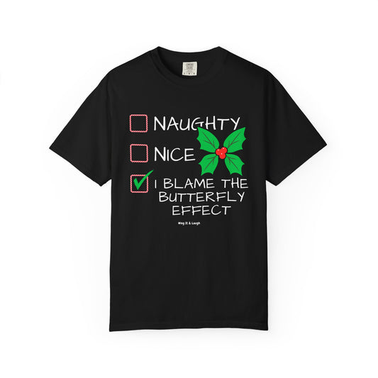 Black unisex “Naughty Nice I Blame the Butterfly Effect” Christmas checklist t-shirt on white background.