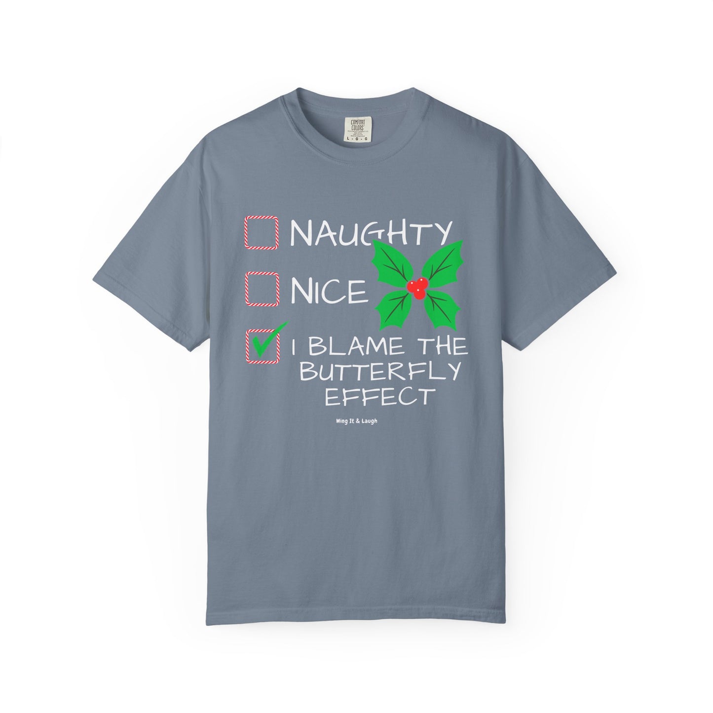 Blue unisex “Naughty Nice I Blame the Butterfly Effect” Christmas checklist t-shirt on white background.