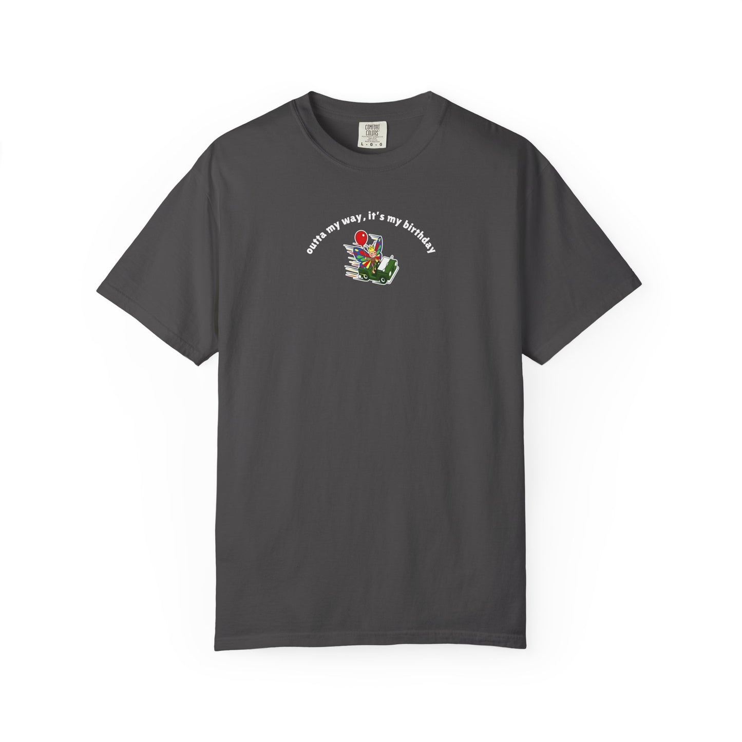 Gray garment-dyed t-shirt displaying a colorful butterfly birthday design with the phrase "Outta My Way, It's My Birthday."