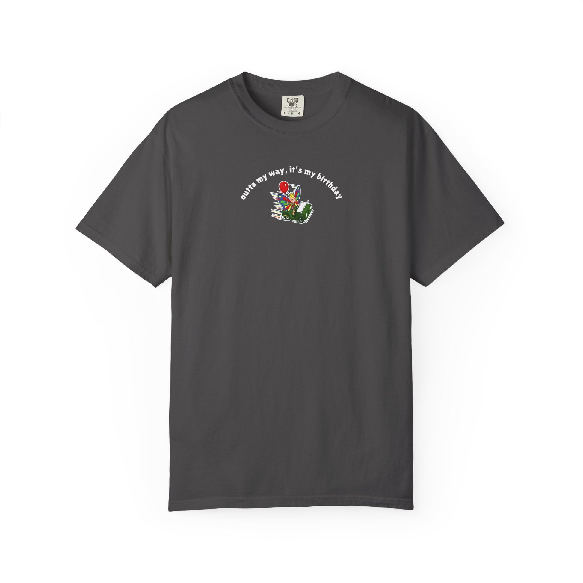 Gray garment-dyed t-shirt displaying a colorful butterfly birthday design with the phrase "Outta My Way, It's My Birthday."