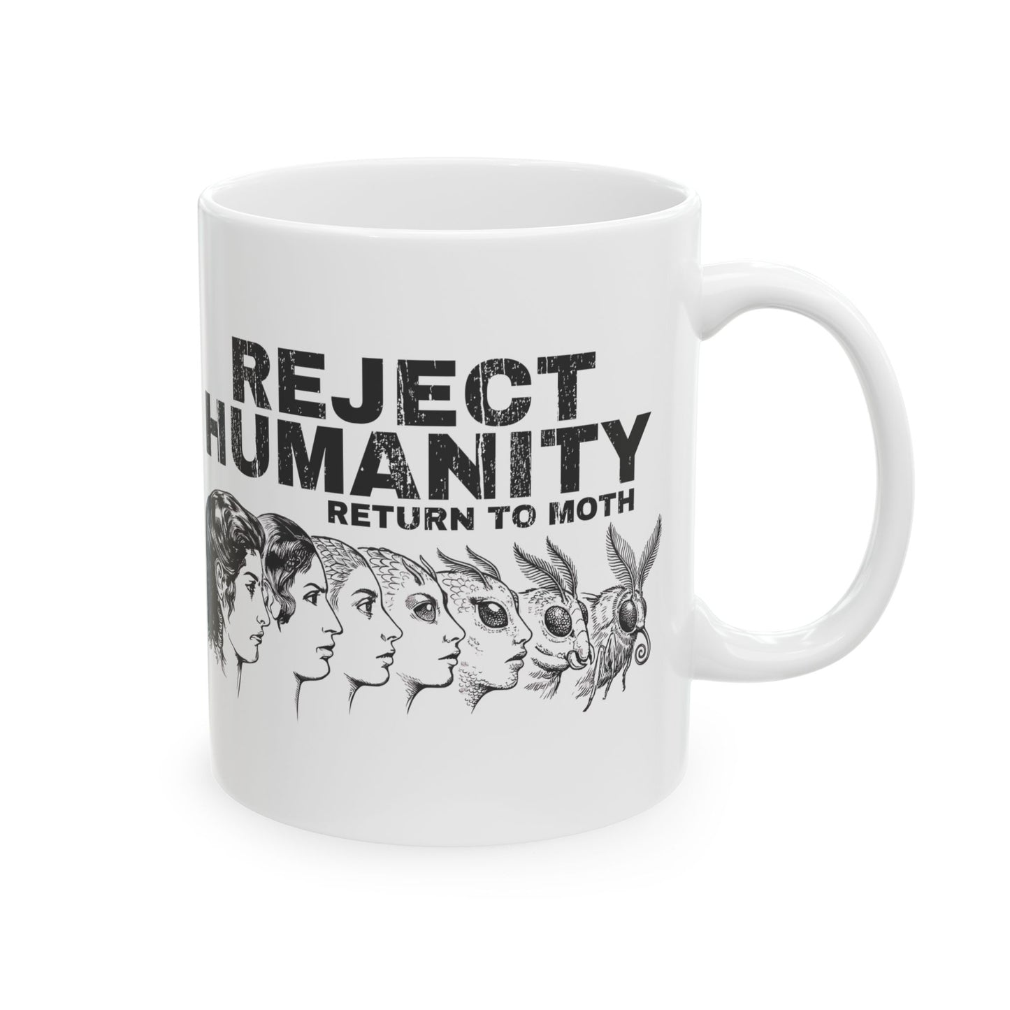 Ceramic coffee mug with moth evolution graphic and funny meme text reject humanity return to moth on a white background