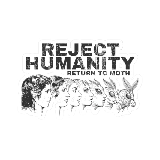 reject humanity return to moth sticker funny moth meme vinyl decal on a white background