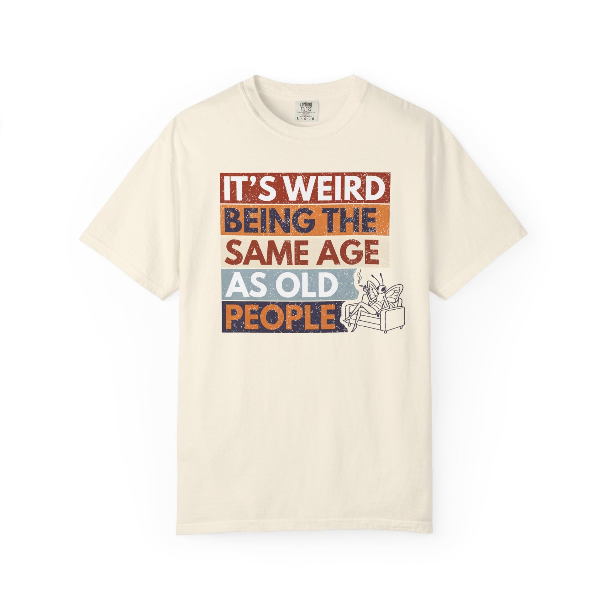 Cream retro butterfly funny aging humor t shirt it's weird being the same age design on a white background