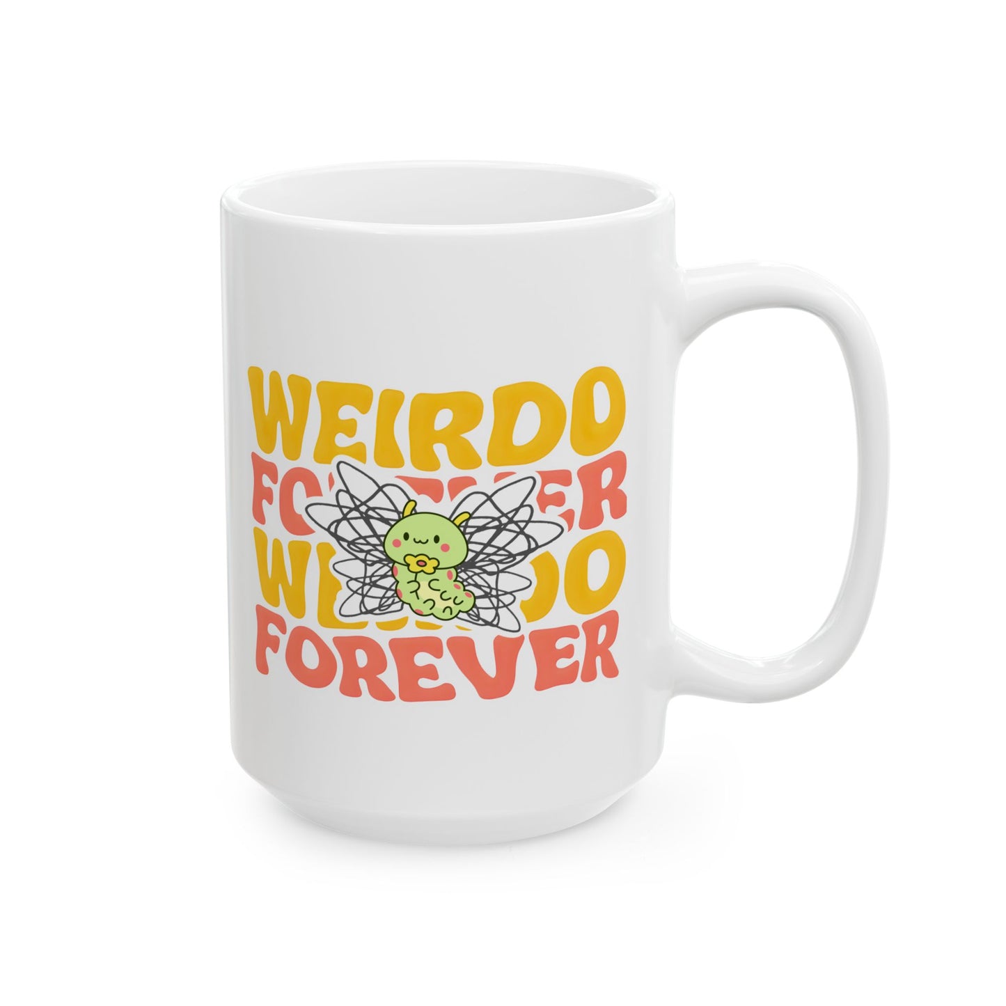 white ceramic 15oz cup with bold yellow and red text, and a cute green caterpillar with scribbled wings